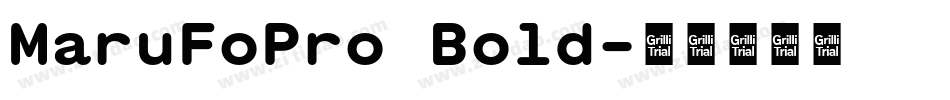 MaruFoPro Bold字体转换